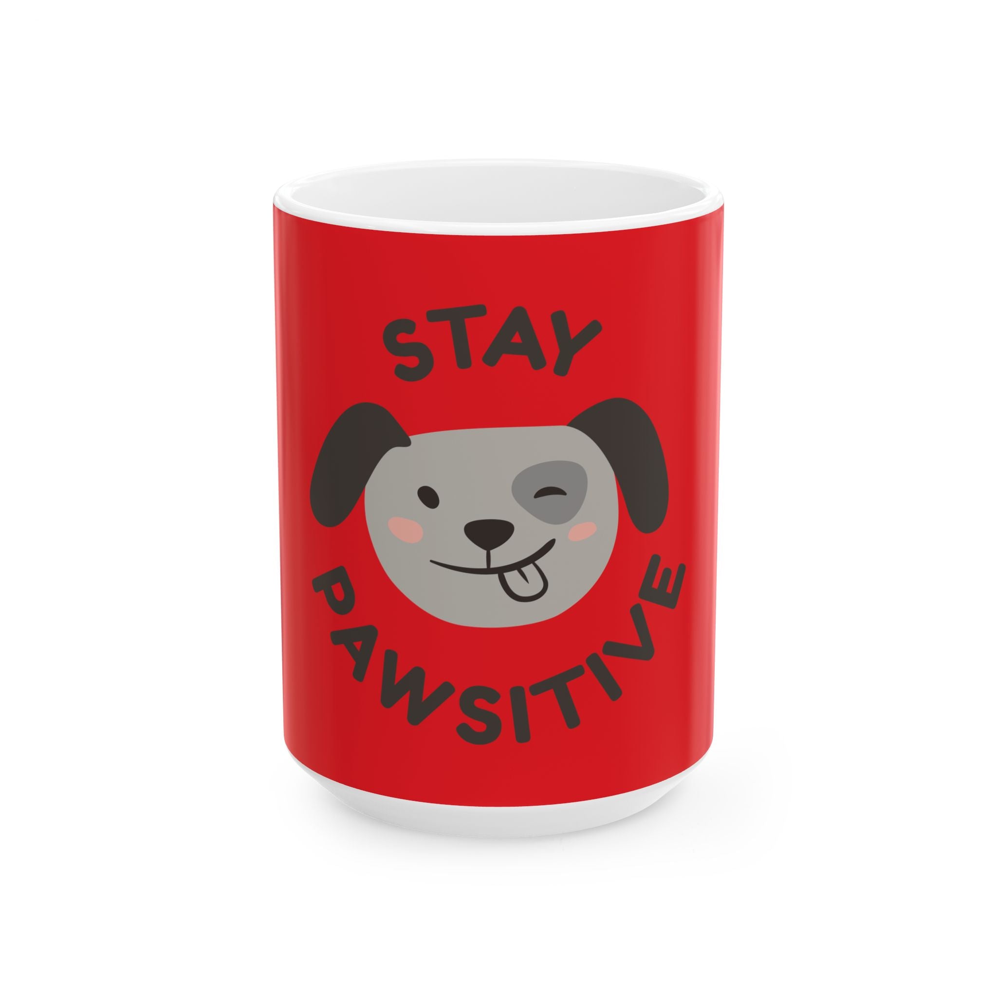 Stay Pawsitive Dog Mug (11oz/15oz)
