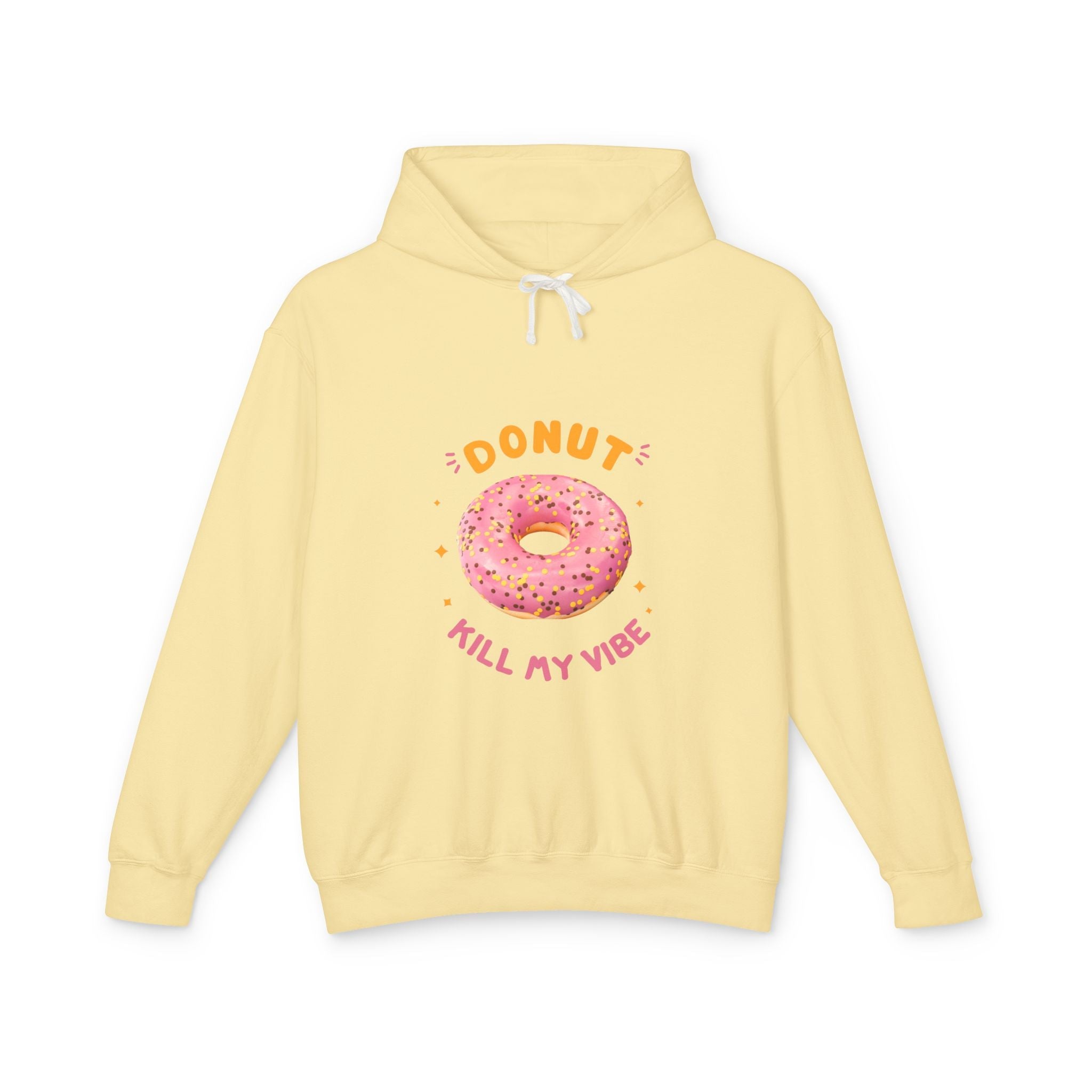 Donut Kill My Vibe Hoodie