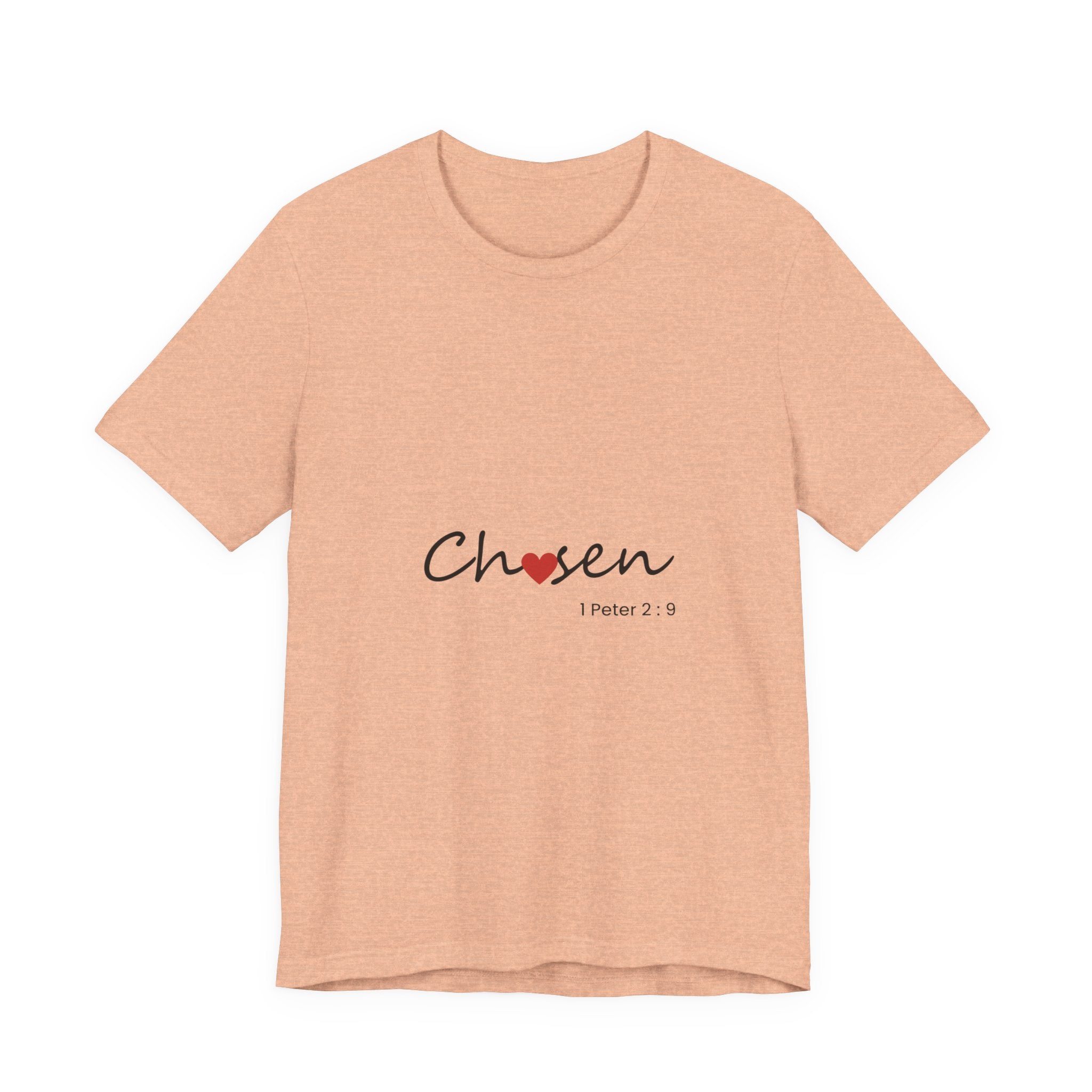 Chosen Heart 1 Peter 2:9 Christian Tee