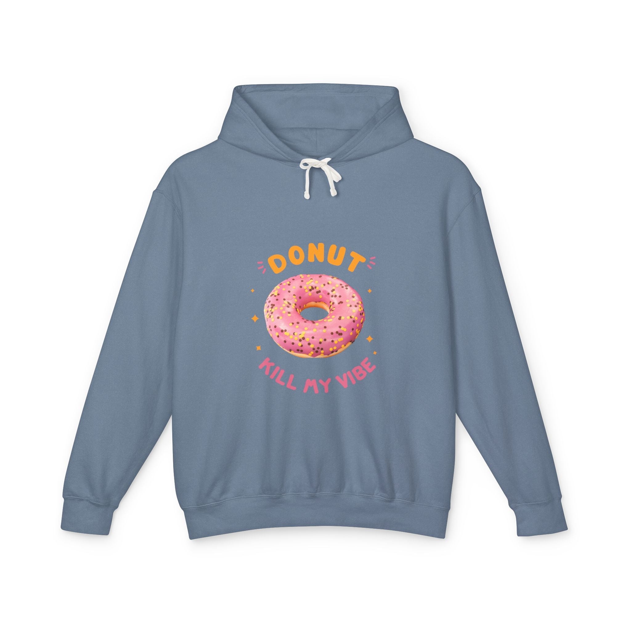 Donut Kill My Vibe Hoodie
