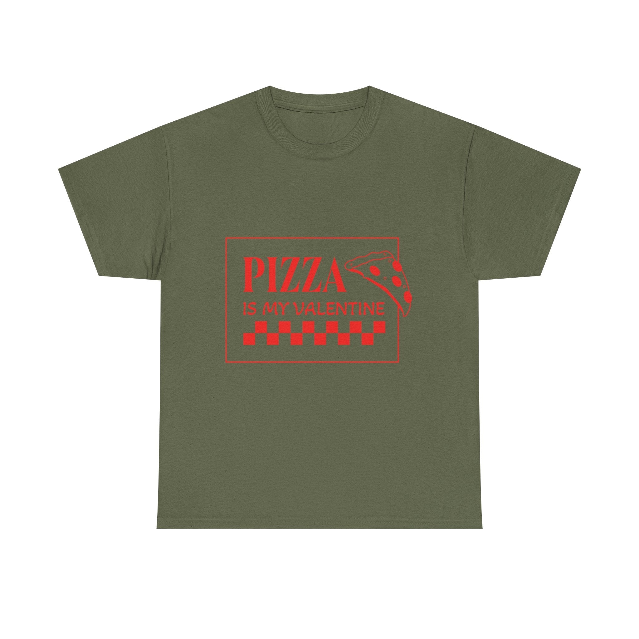 Pizza Is My Valentine T‑Shirt