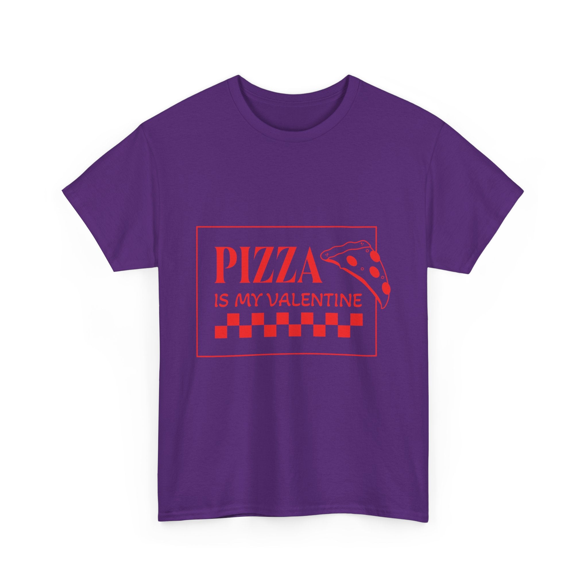 Pizza Is My Valentine T‑Shirt