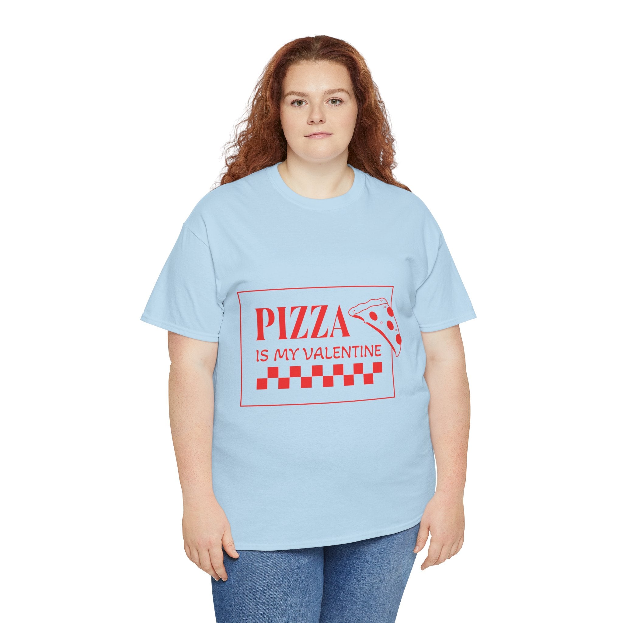 Pizza Is My Valentine T‑Shirt