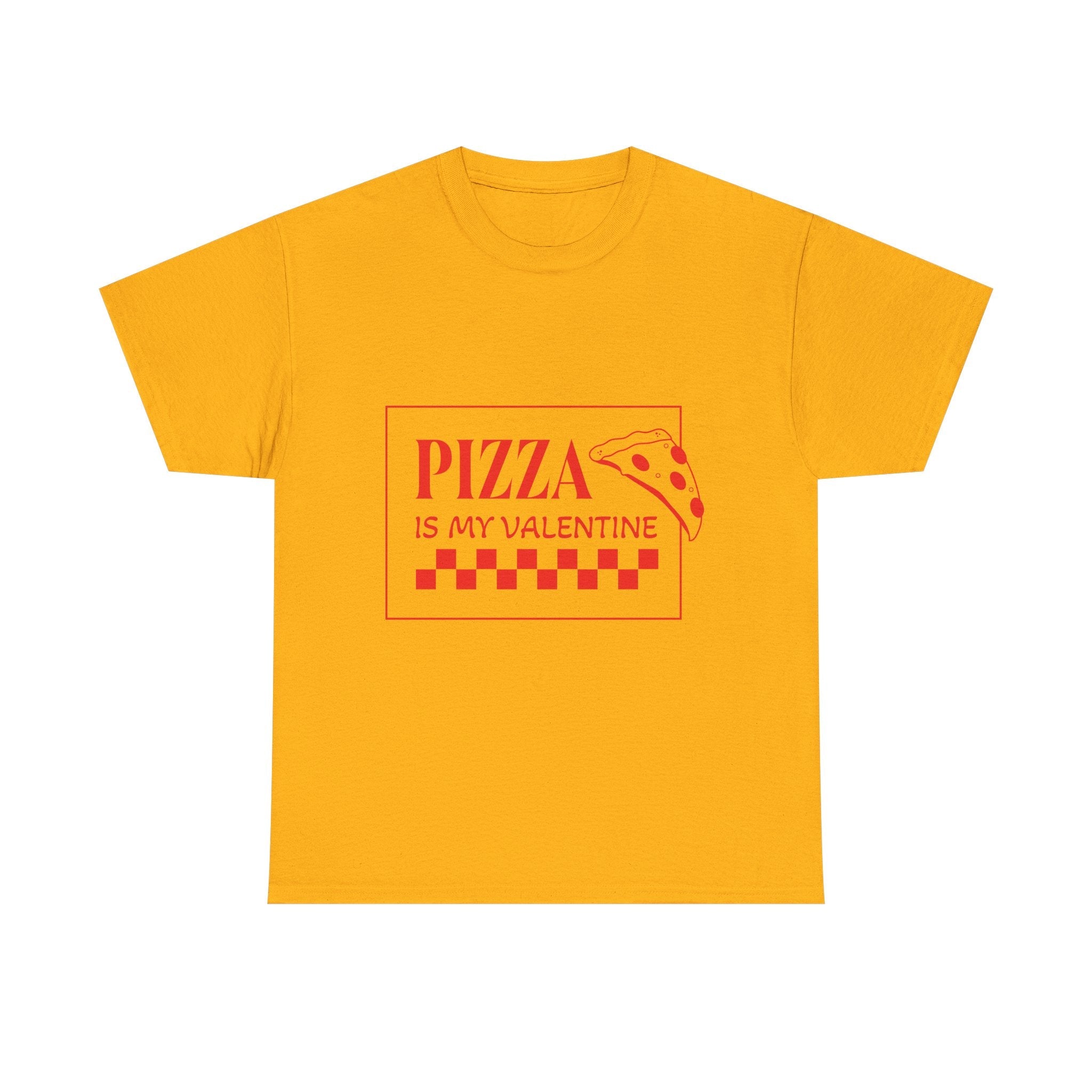 Pizza Is My Valentine T‑Shirt