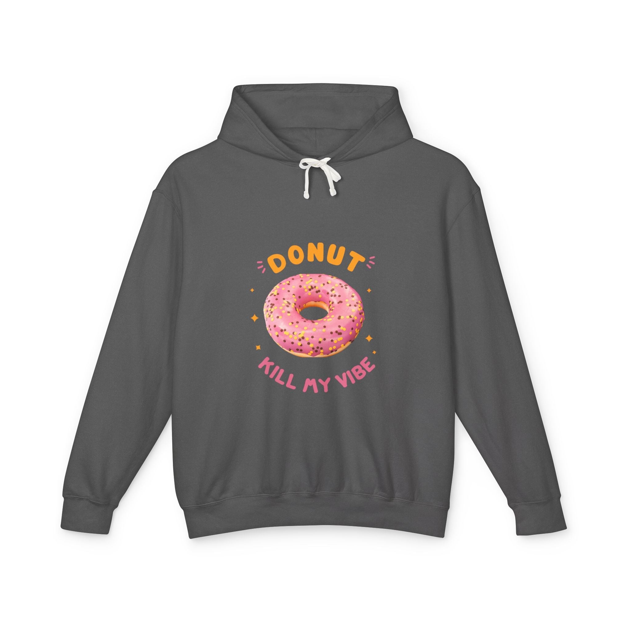 Donut Kill My Vibe Hoodie