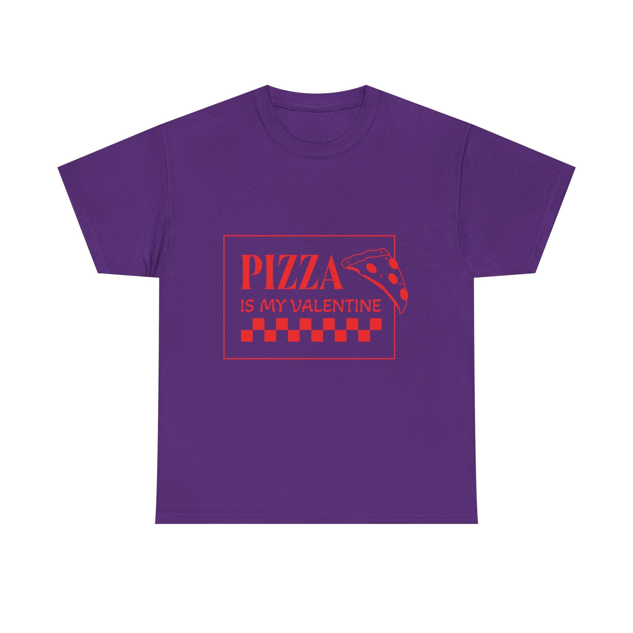 Pizza Is My Valentine T‑Shirt