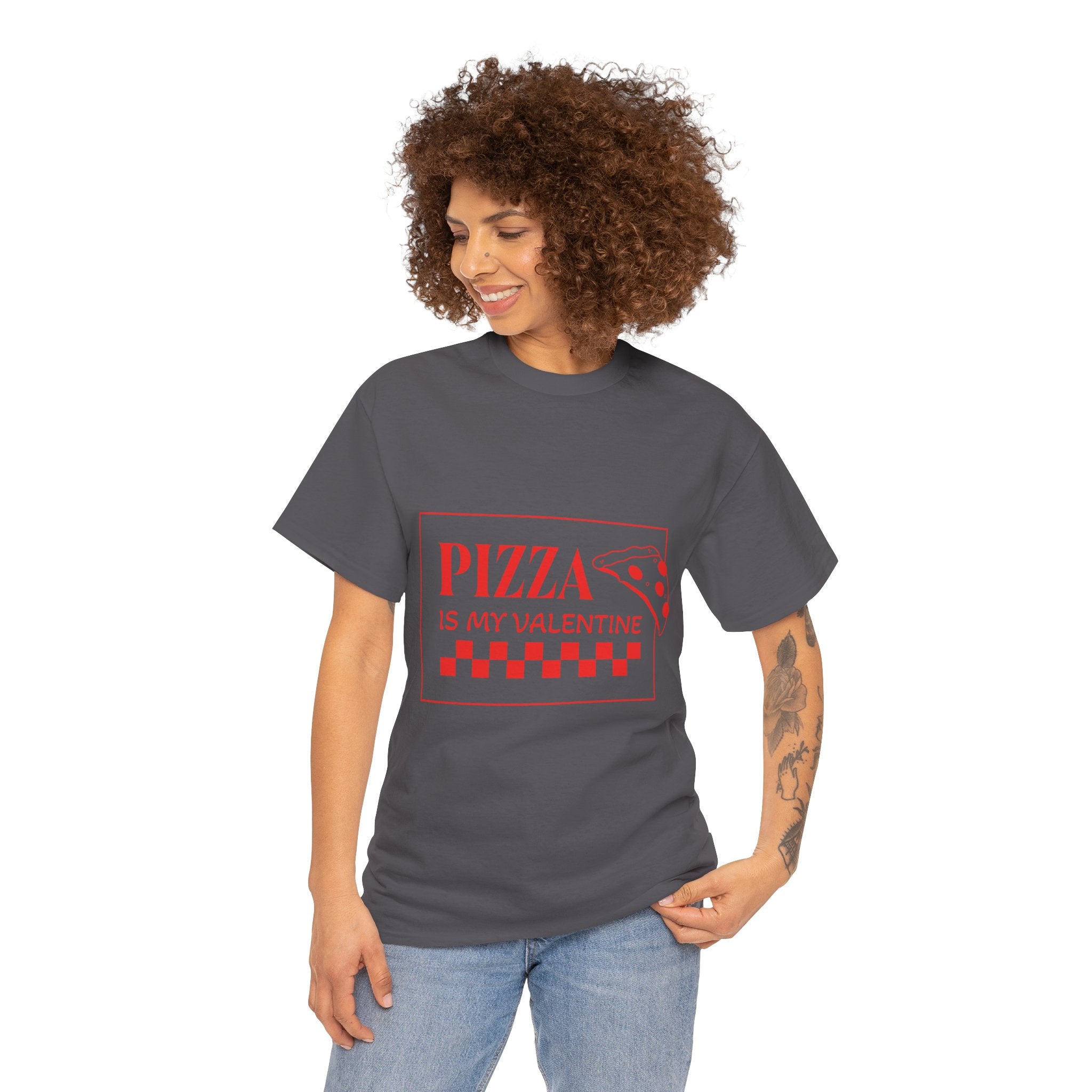 Pizza Is My Valentine T‑Shirt